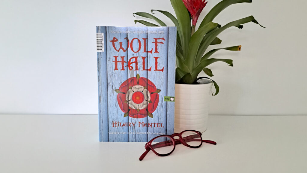 Književna recenzija: Hilary Mantel „Wolf Hall”